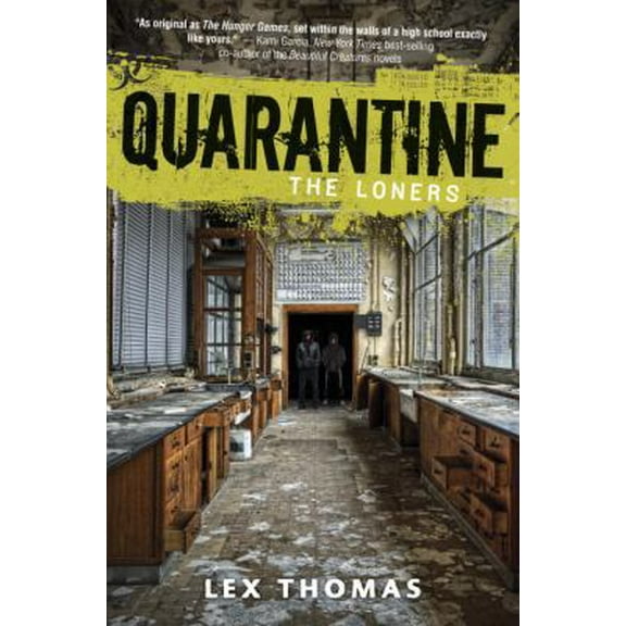 Pre-Owned The Loners (Quarantine, No. 1) (Hardcover) 160684329X 9781606843291