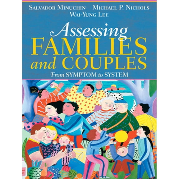 Pre-Owned Assessing Families and Couples: From Symptom to System (Paperback) 0205470122 9780205470129