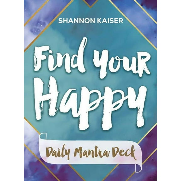Find Your Happy Daily Mantra Deck (Cards)