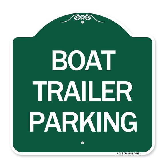 SignMission A-DES-GW-1818-24293 18 x 18 in. Designer Series Sign - Boat Trailer Parking, Green & White