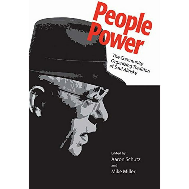 Le Pouvoir du Peuple, la Tradition Organisatrice Communautaire de Saul Alinsky