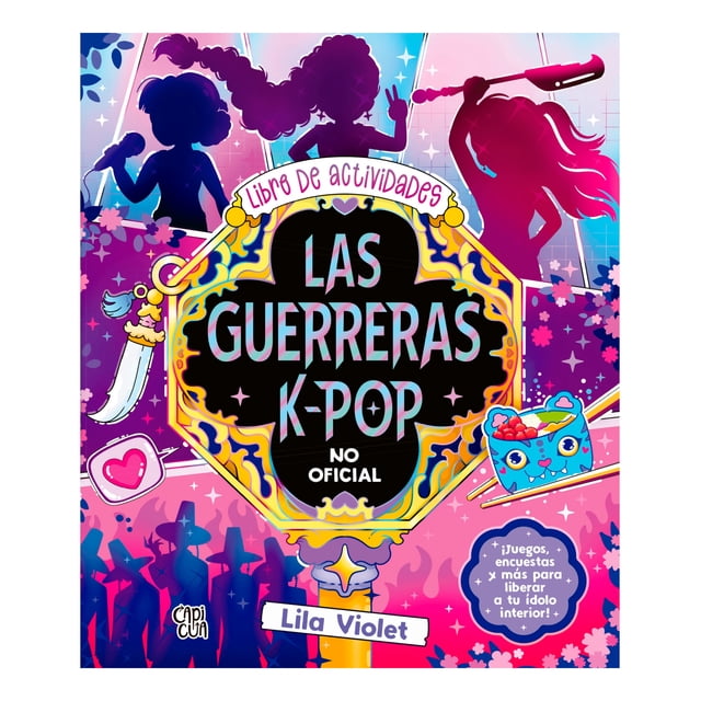 Las Guerreras KPop Libro de Actividade Capicua Libro de bolsillo 1ra edicion