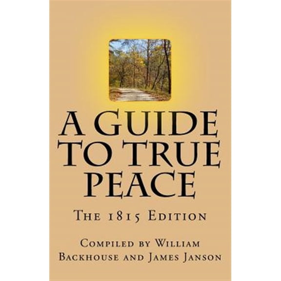 Pre-Owned A Guide to True Peace: The 1815 Edition