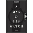thumbnail image 2 of Man and His Watch, Matthew Hranek Hardcover, 2 of 2