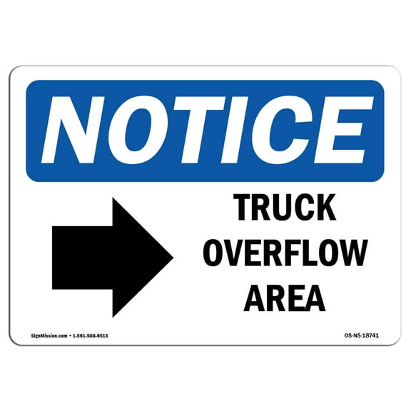 OSHA Notice Sign - Truck Overflow Area [Right Arrow] | Plastic Sign | Protect Your Business, Construction Site, Warehouse & Shop Area |  Made in the USA