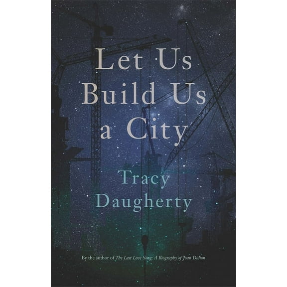 Crux: The Georgia Literary Nonfiction Let Us Build Us a City, (Paperback)