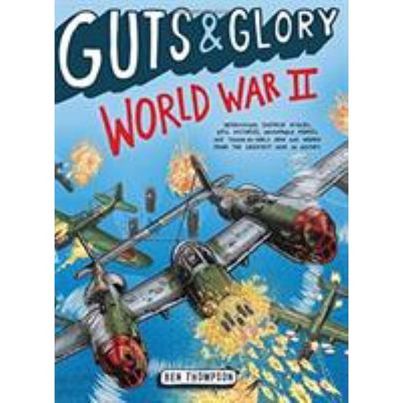 Pre-Owned Guts & Glory: World War II (Paperback) 0316320587 9780316320580