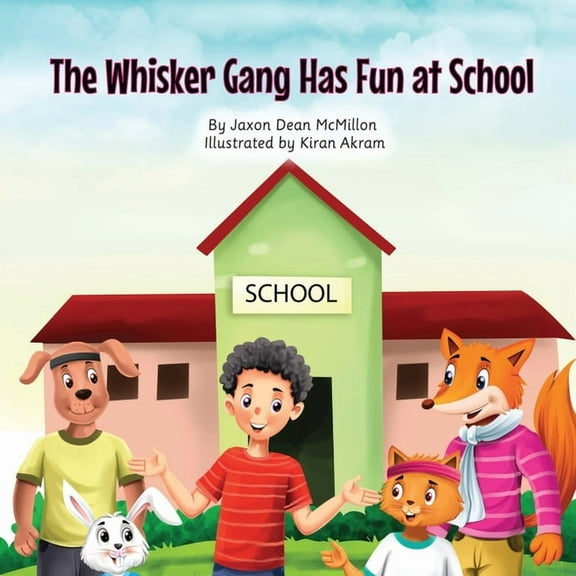 The Whisker Gang Has Fun at School, (Paperback)