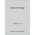 thumbnail image 1 of Pre-Owned Jeremiah's Hunger (Paperback) 0888874332 9780888874337, 1 of 1