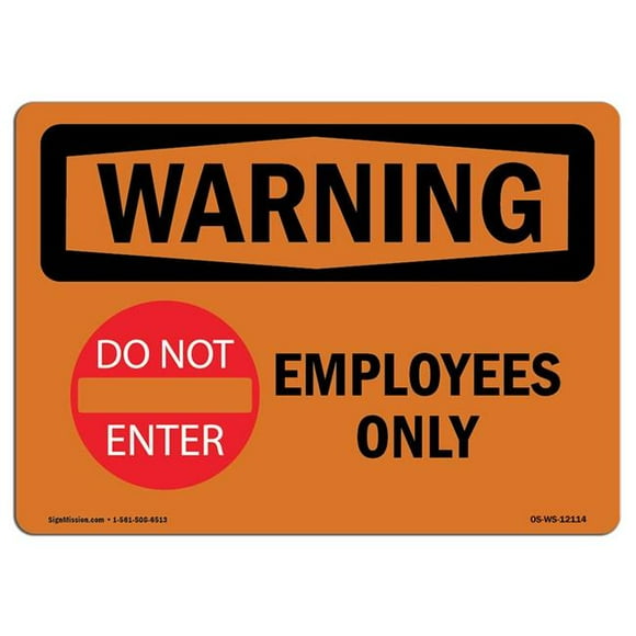 SignMission OS-WS-A-1218-L-12114 12 x 18 in. OSHA Warning Sign - Employees Only with Symbol