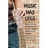 Music Has Legs: Based on the true story of Juan Manuel Pineda [Paperback - Used]