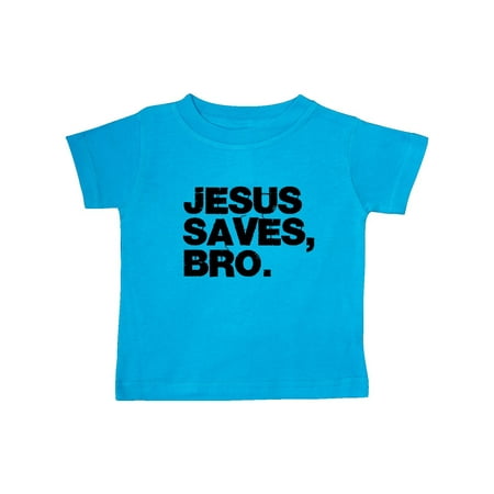 

Inktastic Jesus Saves Bro Christian Gift Baby Boy or Baby Girl T-Shirt