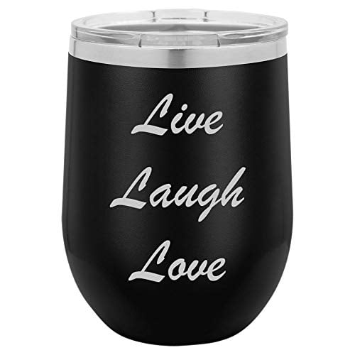 12 oz Double Wall Vacuum Insulated Stainless Steel Stemless Wine Tumbler  Glass Coffee Travel Mug With Lid Live Laugh Love (Black) - Walmart.com