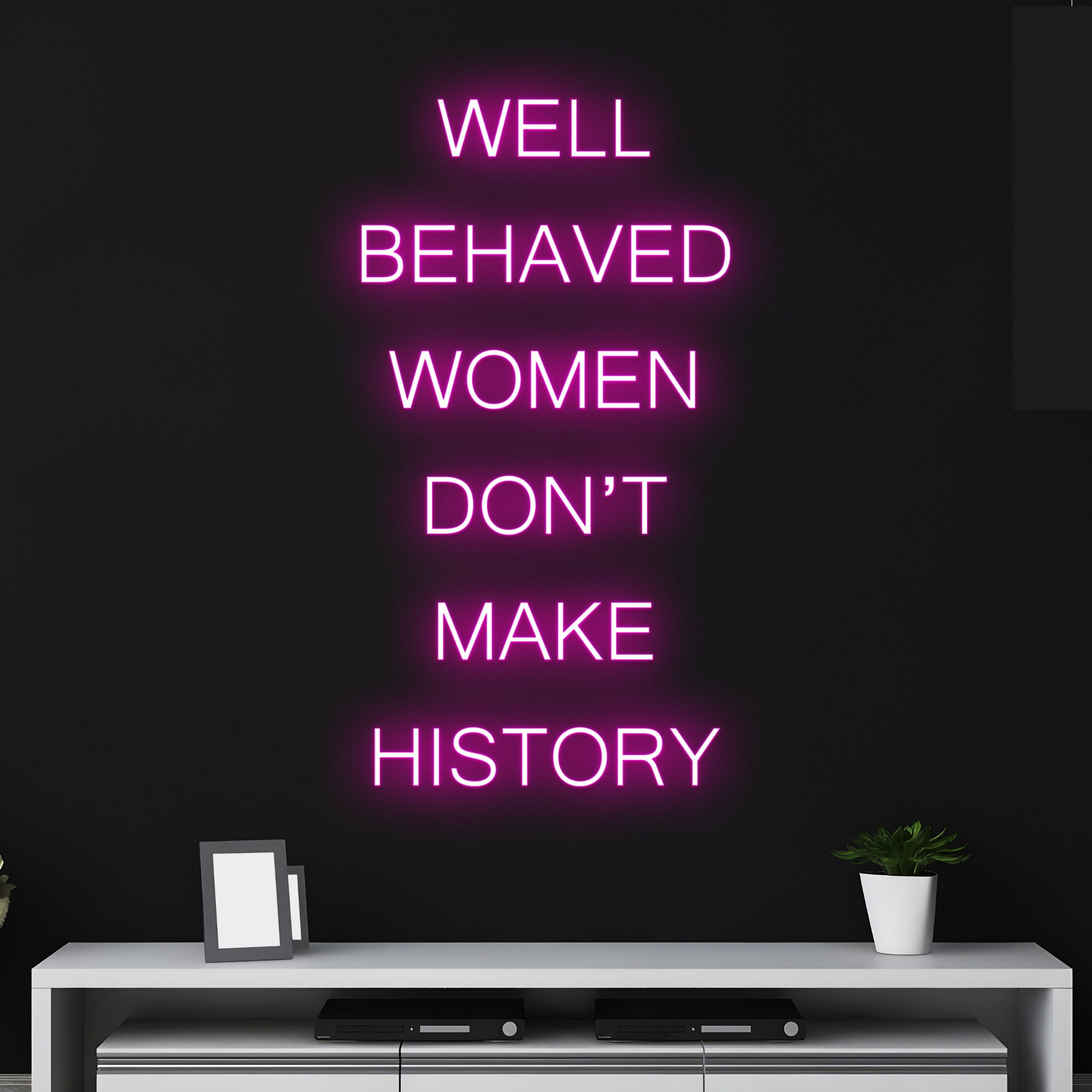 Handmadetneonsign Custom Well Behaved Women Don't Make History Neon Sign, Custom Name LED Light