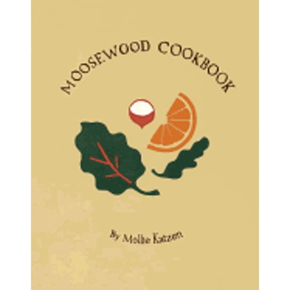 The Moosewood Cookbook (Paperback) by Mollie Katzen