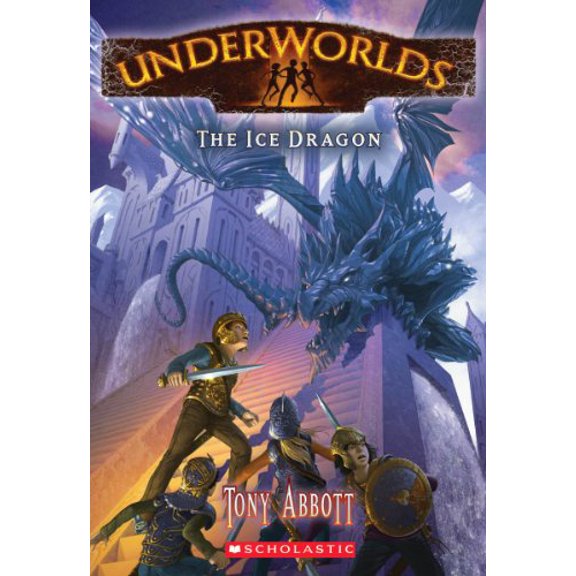 Pre-Owned The Ice Dragon (Underworlds #4), 9780545308342, 0545308348, Paperback,