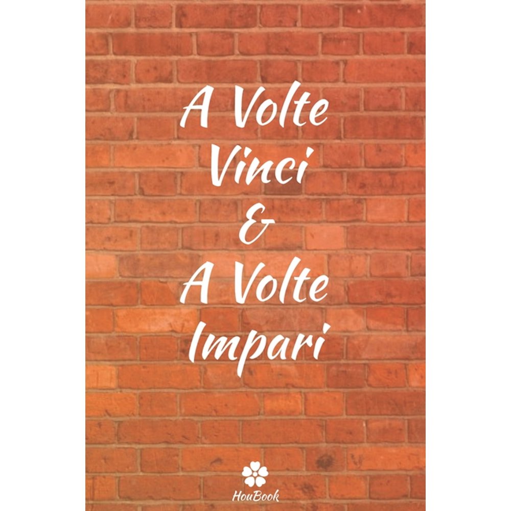 A Volte Si Vince A Volte Si Impara