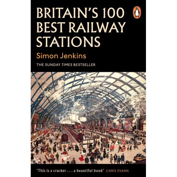 Britain's 100 Best Railway Stations (Paperback)