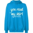 thumbnail image 2 of OXI Hoodie Sweatshirt - You Read My Shirt, Basic Casual Hoodie for Men's and Women Fleece Hoodie Long Sleeve - Sapphire X-Large, 2 of 3