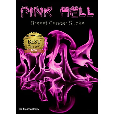 Pink Hell: Breast Cancer Sucks - eBook