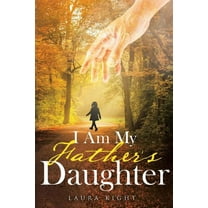 I Am My Father's Daughter, (Paperback)