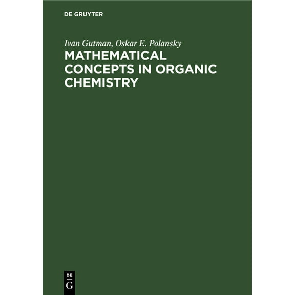 Mathematical Concepts in Organic Chemistry, (Hardcover)