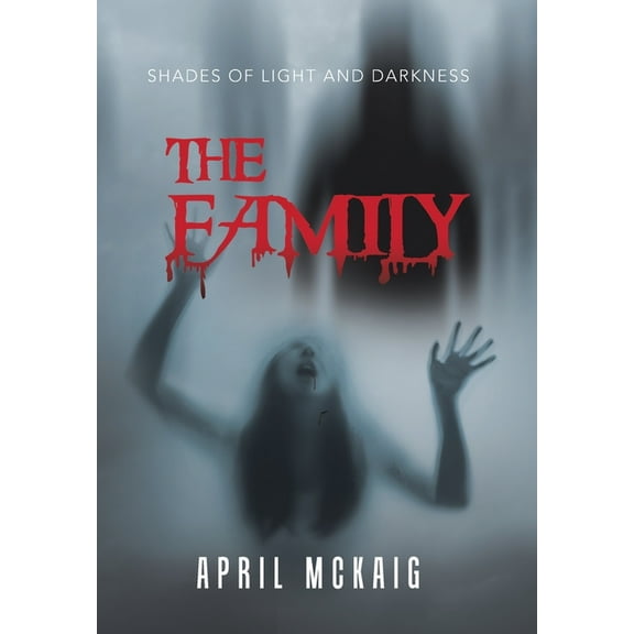 The Family : Shades of Light and Darkness (Hardcover)