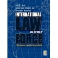 thumbnail image 2 of International Law and the Use of Force: A Documentary and Reference Guide (Praeger Security ..., 2 of 3