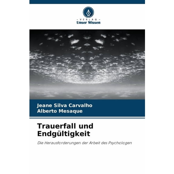 Trauerfall und EndgÃ¼ltigkeit, (Paperback)