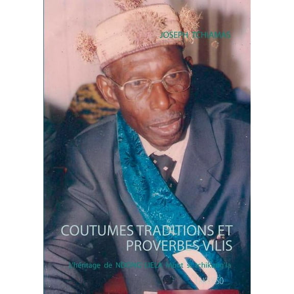 Coutumes traditions et proverbes vilis, (Paperback)