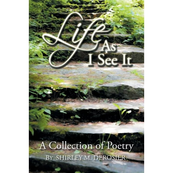Life as I See It: A Collection of Poetry (Paperback)