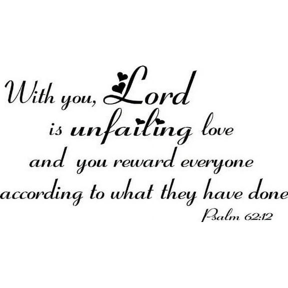 Psalm 62:12, Bible Verse Vinyl Wall Decal by Scripture Wall Art, 11"x22" Black, Christian, Psalms