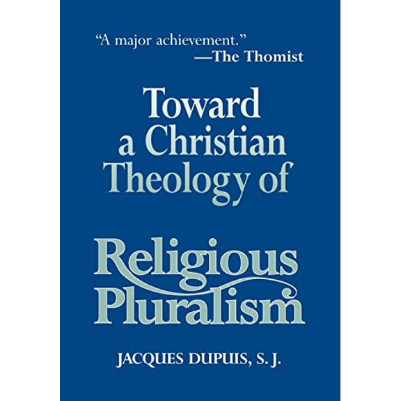 Pre-Owned Toward a Christian Theology of Religious Pluralism, 9781570752643, 1570752648, Paperback,