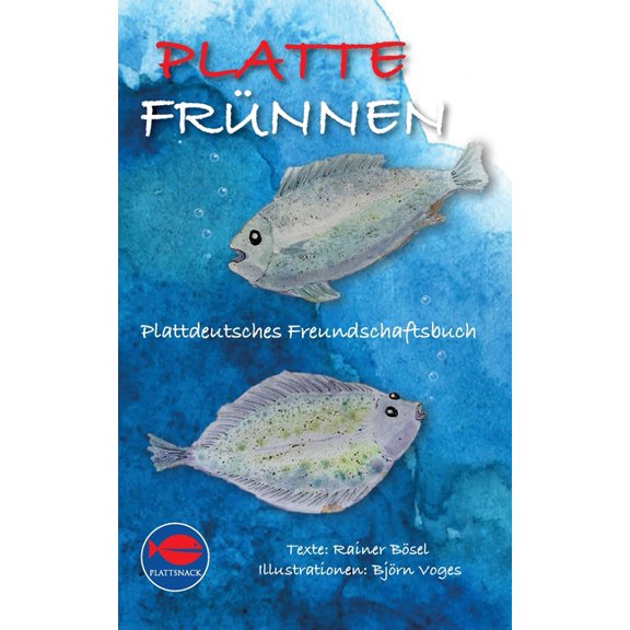Platte FrÃ¼nnen: Plattdeutsches Freundschaftsbuch, (Paperback)