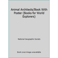 thumbnail image 1 of Pre-Owned Animal Architects/Book With Poster (Books for World Explorers) (Hardcover) 0870446126 9780870446122, 1 of 1