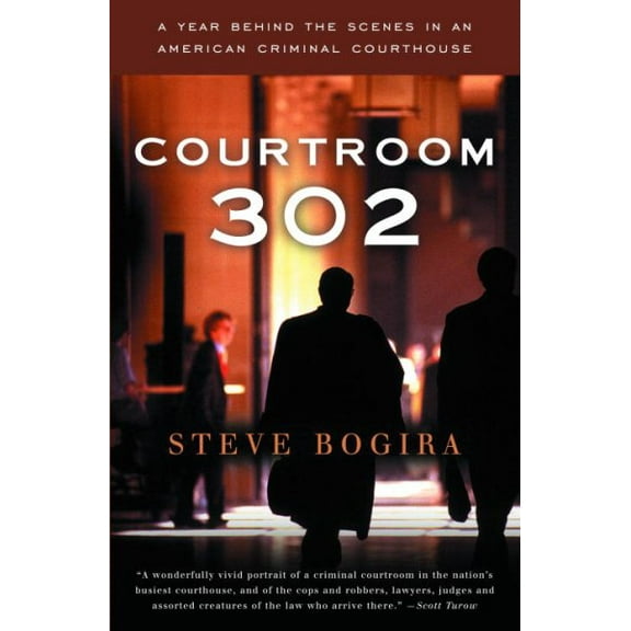 Pre-Owned Courtroom 302: A Year Behind the Scenes in an American Criminal Courthouse (Paperback) 0679752064 9780679752066