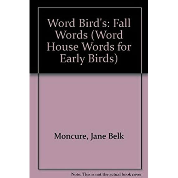 Pre-Owned Word Bird's: Fall Words (Word House Words for Early Birds) (Unknown) 0895653087 9780895653086