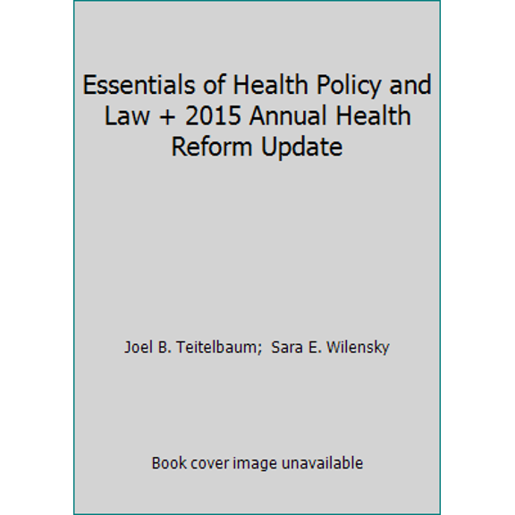 Pre-Owned Essentials of Health Policy and Law + 2015 Annual Health Reform Update (Paperback) 1284067963 9781284067965