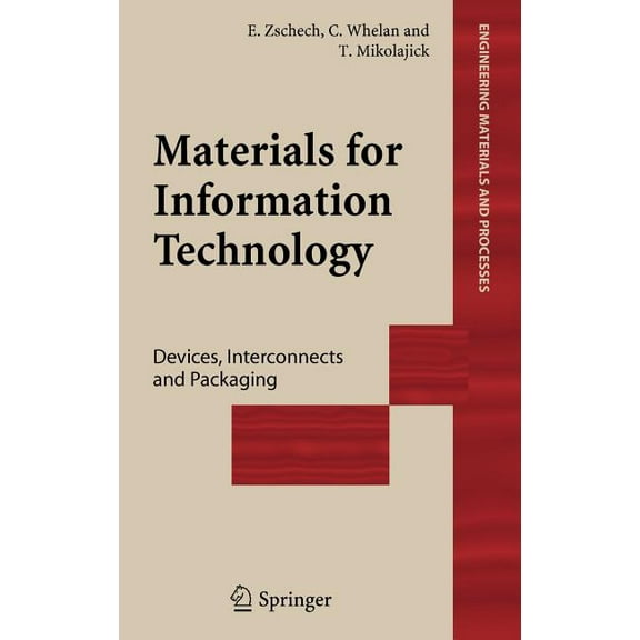 Engineering Materials and Processes Materials for Information Technology: Devices, Interconnects and Packaging, (Hardcover)