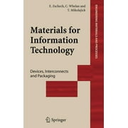 Engineering Materials and Processes: Materials for Information Technology: Devices, Interconnects and Packaging (Hardcover)