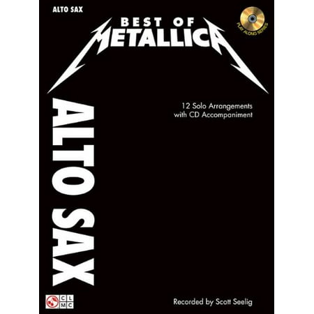 Best of Metallica for Alto Sax: 12 Solo Arrangements with CD