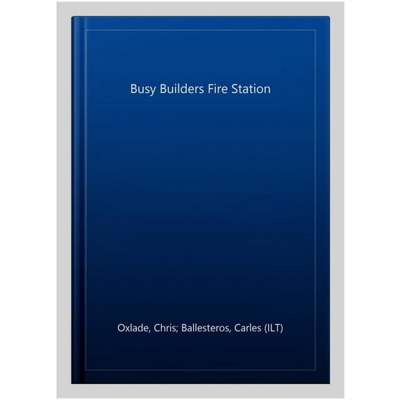 Busy Builders Fire Station