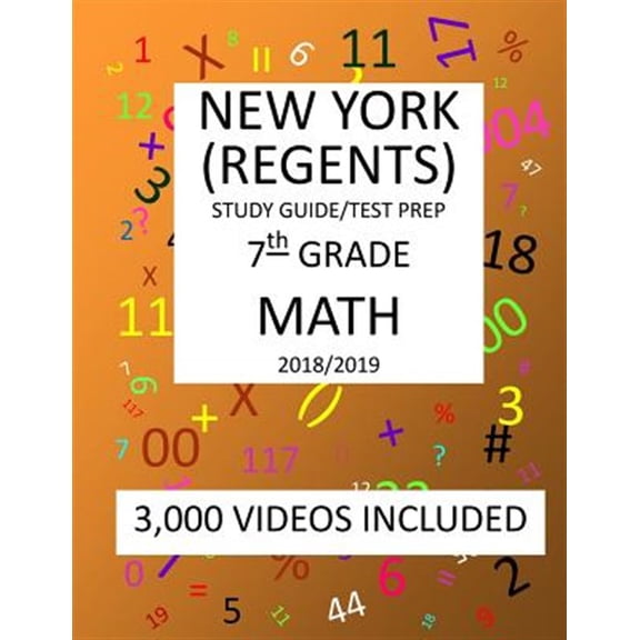 Pre-Owned 7th Grade NEW YORK REGENTS, MATH, Test Prep: 2019: 7th Grade NEW YORK REGENTS MATH Test prep/study guide (Paperback)