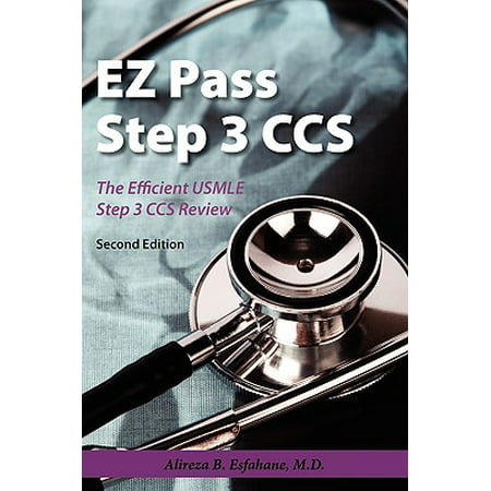 EZ Pass Step 3 CCS: The Efficient USMLE Step 3 CCS