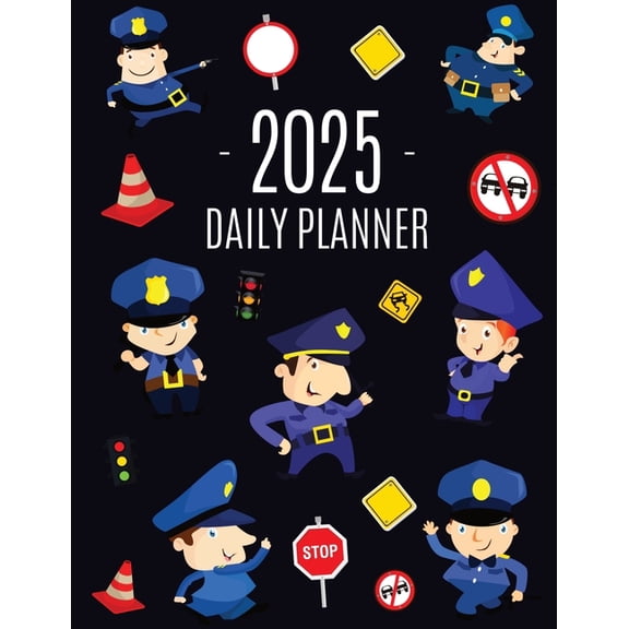 Police Planner 2025: Cool Daily Organizer: January-December (12 Months) Stylish Blue Policeman Weekly Agenda for Law &am, (Paperback)