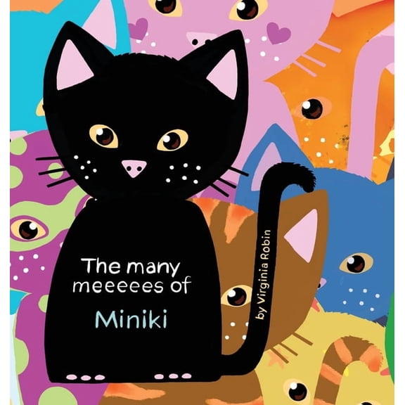 The Many Meeeees of Miniki: A children's book about emotional intelligence, (Hardcover)