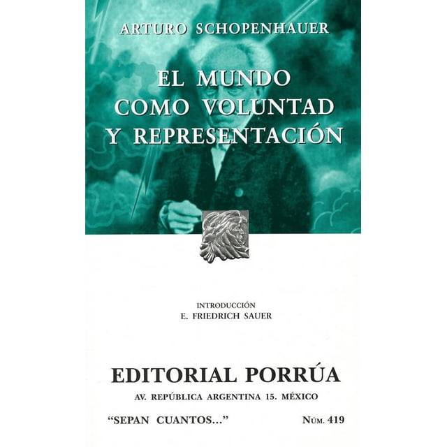 EL MUNDO COMO VOLUNTAD Y REPRESENTACION (SC419) PORRUA ARTHUR SCHOPENHAUER