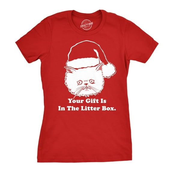 Womens Gift Is In The Litter Box Funny Crazy Cat Christmas Holiday T shirt Womens Graphic Tees