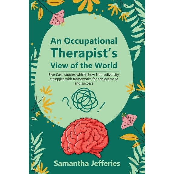 An Occupational Therapist's View of the World, (Paperback)