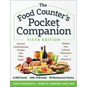 JANE STEPHENSON; REBECCA LINDBERG The Food Counters Pocket Companion, Fifth Edition : Calories, Carbohydrates, Protein, Fats, Fiber, Sugar, Sodium, Iron, Calcium, Potassium, and Vitamin Dwith 30 Restaurant Chains (Edition 5) (Paperback)
